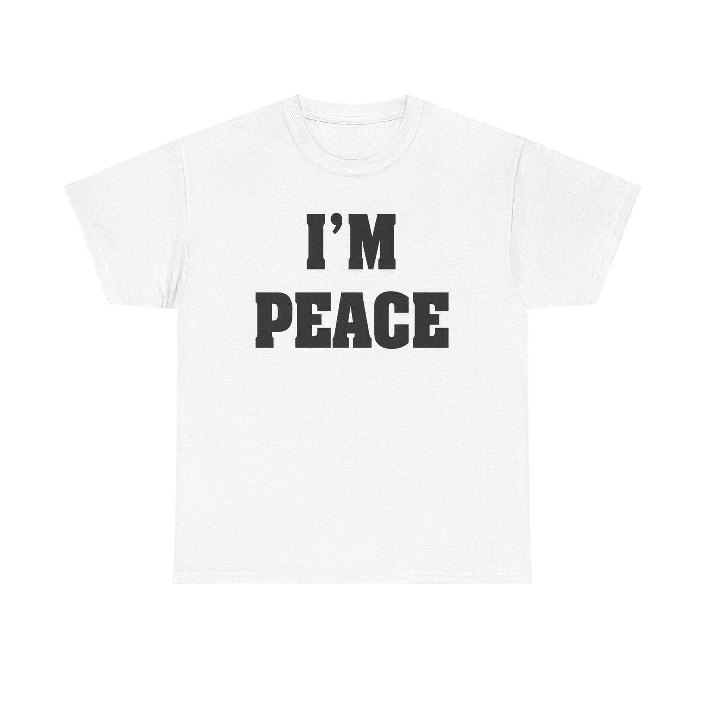 I’M PEACE