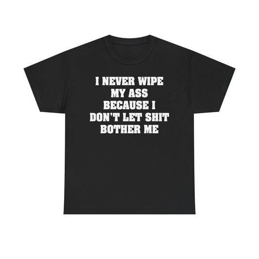 Never Wipe
