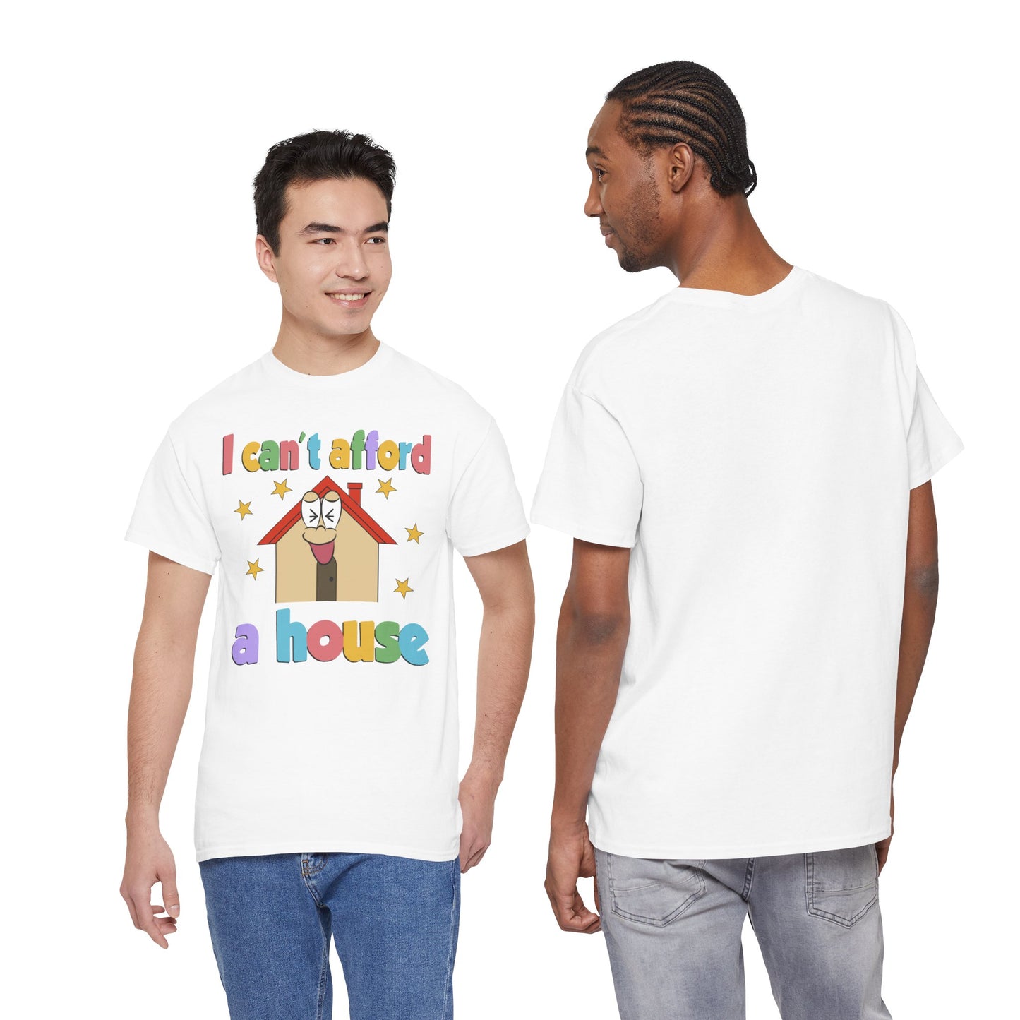 I can’t afford a house