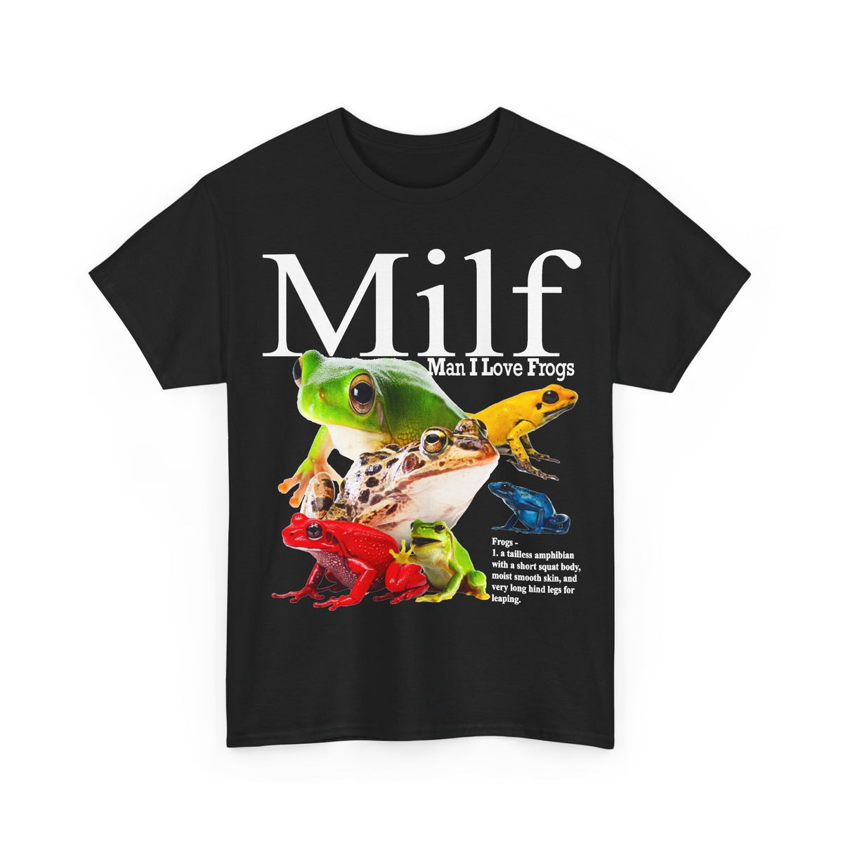 Man I Love Frogs (MILF)