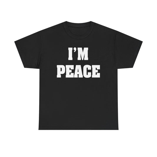 I’M PEACE