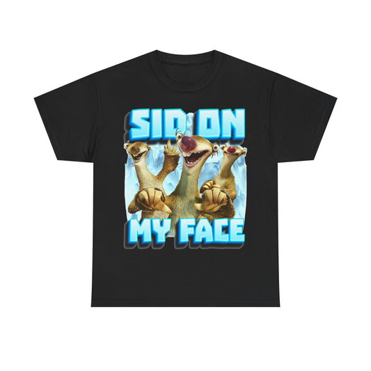 Sid On My Face