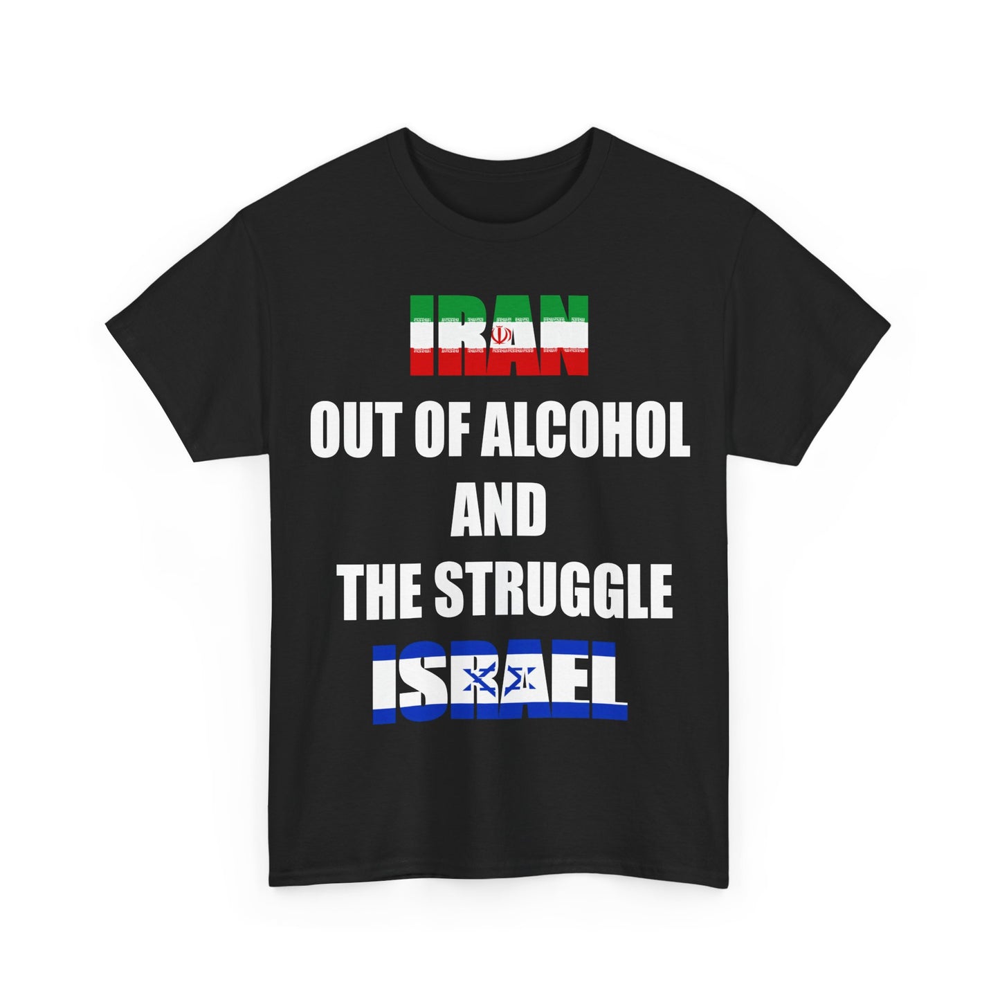 IRAN out of alcohol and the struggle ISRAEL