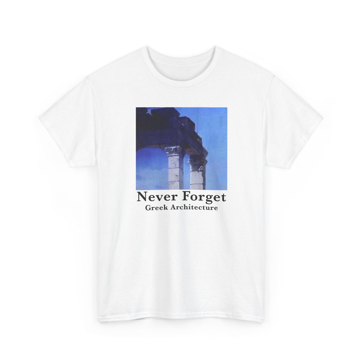 Never Forget Greek Architecture