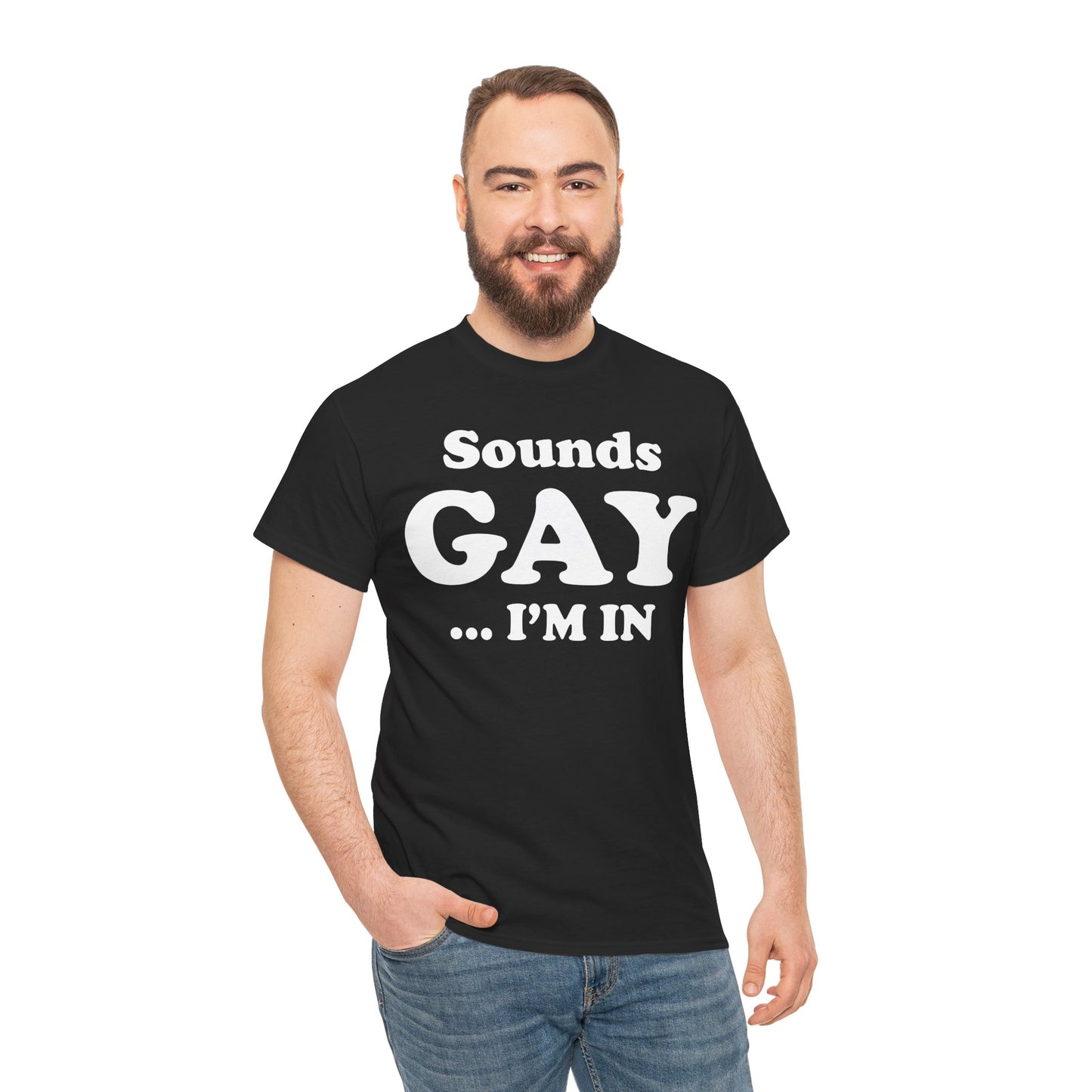 SOUNDS GAY…I’M IN